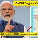 Is IGNOU Degree Valid in 2025 or Not? Here’s the Official Government Update 3 Is IGNOU Degree Valid in 2025? Here’s What the Government Says