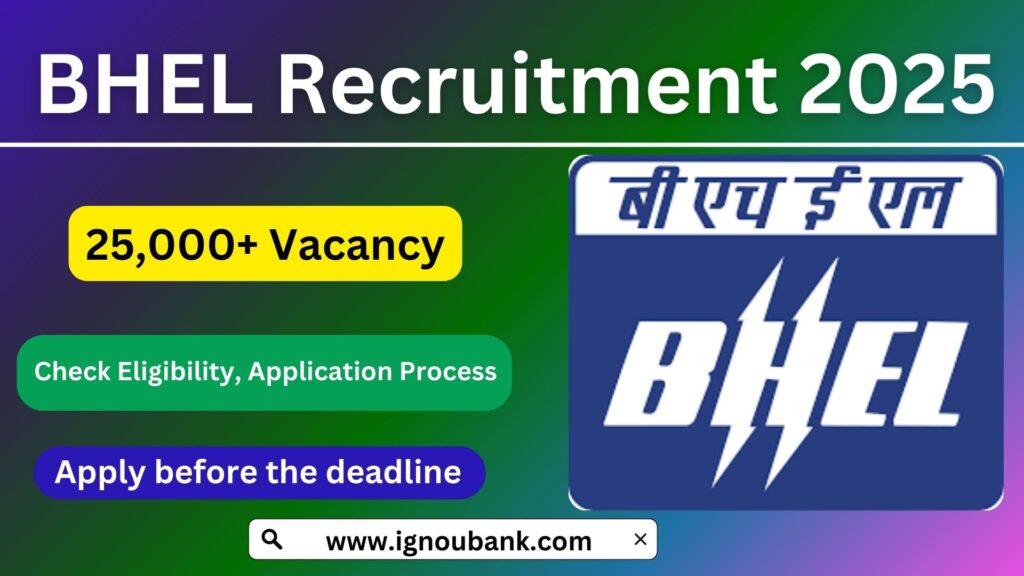 BHEL Recruitment 2025: Apply Now for Exciting Career Opportunities