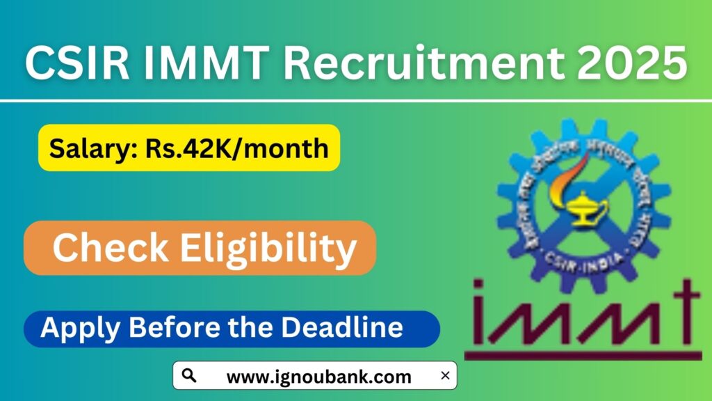 CSIR IMMT Recruitment 2025: Apply Online for 15 Vacancies