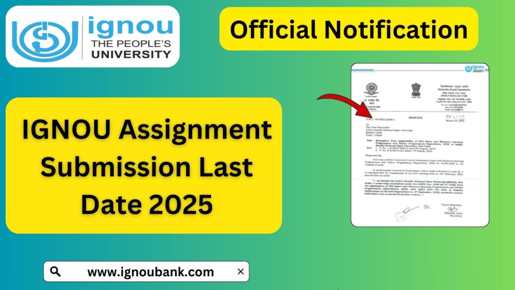 IGNOU Assignment Submission Last Date for June 2025 Exam: Key Details