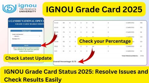 IGNOU Grade Card Status 2025: Check Your Results and Percentage Online