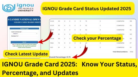 IGNOU Grade Card Status Updated 2025: Check Your Marks and Percentage Here