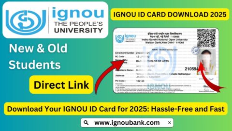 IGNOU ID Card Download 2025: Tips for Smooth Access