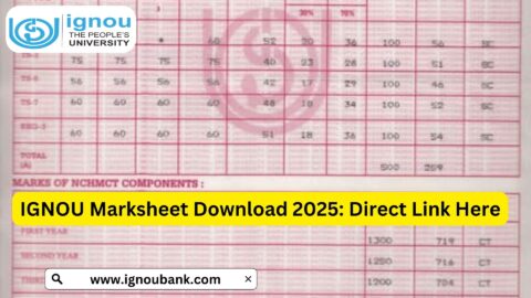 IGNOU Marksheet Download 2025: Step-by-Step Guide
