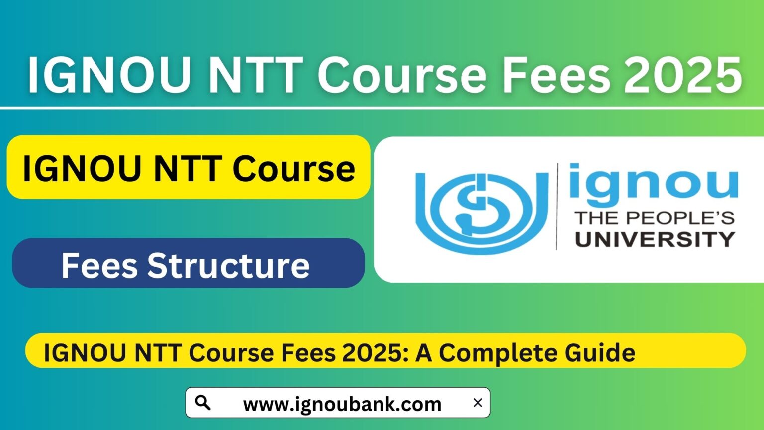 IGNOU NTT Course Fees IGNOU NTT Course Fees
