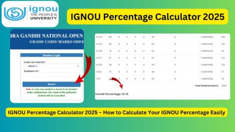 IGNOU Percentage Calculator 2025 – How to Calculate Your IGNOU Percentage Easily