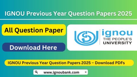 IGNOU Previous Year Question Papers 2025 – Download PDFs