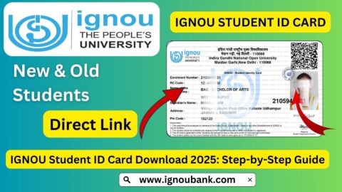 IGNOU Student ID Card Download 2025: Step-by-Step Guide