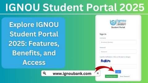 Explore IGNOU Student Portal 2025: Features, Benefits, and Access