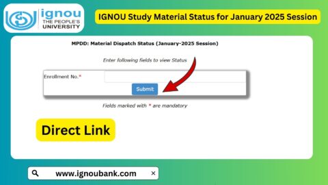 IGNOU Study Material Status for January 2025 Session, Check your Status