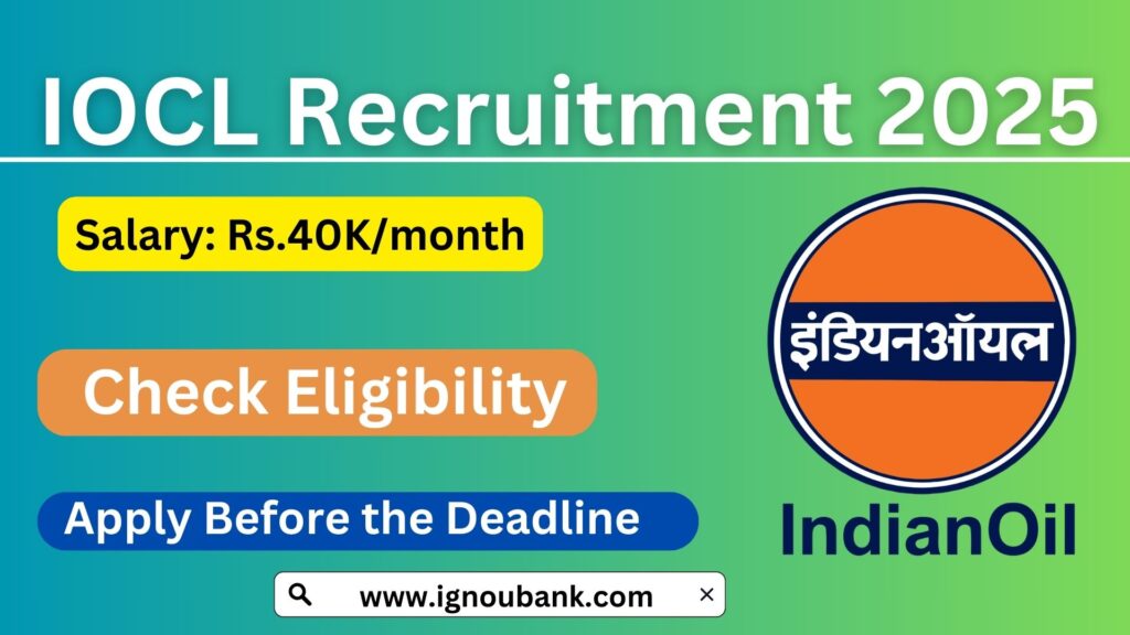 IOCL Recruitment 2025: Apply Online for 382 Apprentice Posts, Check Eligibility, Application Process, and More