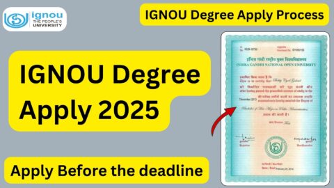 IGNOU Degree Apply 2025: A Complete Guide