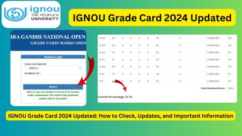 IGNOU Grade Card 2024 Updated: How to Check, Updates, and Important Information