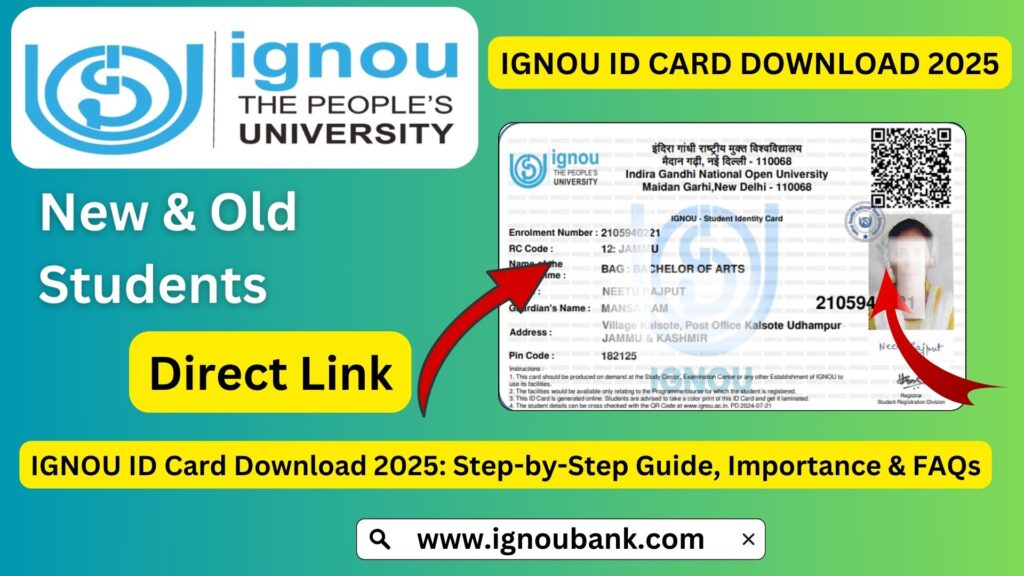 IGNOU ID Card Download 2025: Step-by-Step Guide, Importance & FAQs