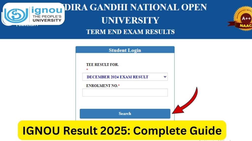 IGNOU Result 2025: Complete Guide to Checking Your Scores