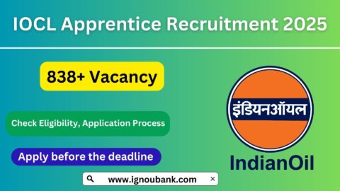 IOCL Apprentice Recruitment 2025: Apply Online for 838 Posts