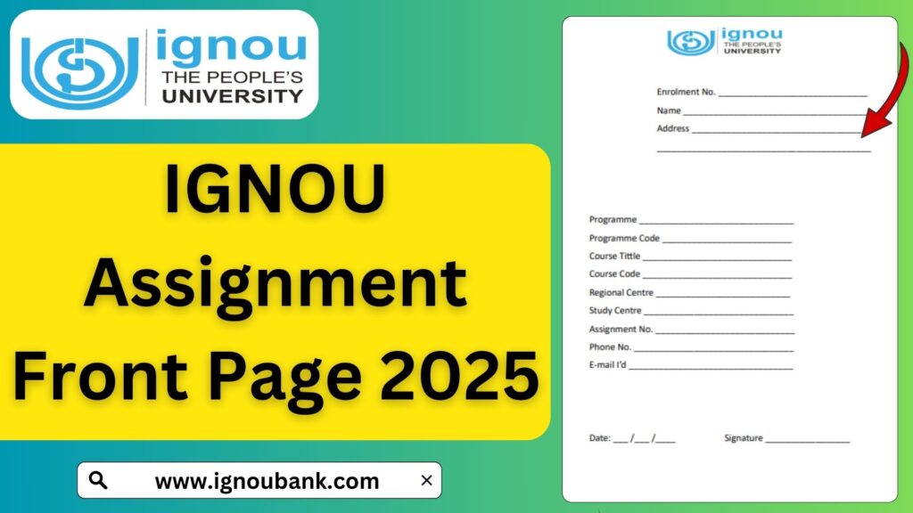 IGNOU Assignment Front Page 2025: Download PDF and Guidelines