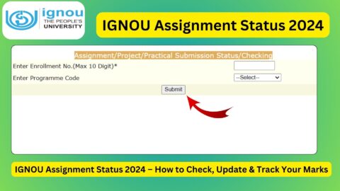 IGNOU Assignment Status 2024 – How to Check, Update & Track Your Marks