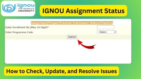 IGNOU Assignment Status 2025: How to Check, Update, and Resolve Issues