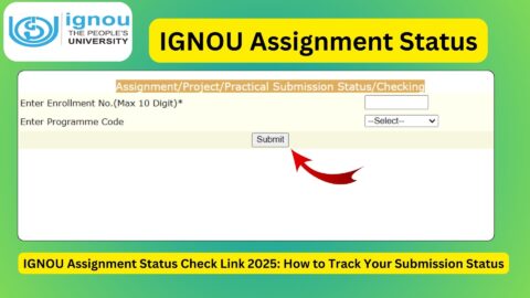 IGNOU Assignment Status Check Link 2025: How to Track Your Submission Status Online