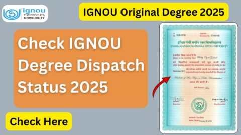 IGNOU Degree Dispatch Status 2025 – Complete Guide