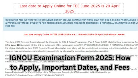 IGNOU Examination Form 2025: How to Apply, Important Dates, and Fees
