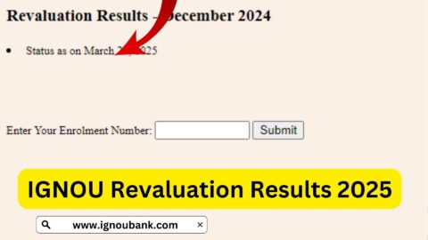 IGNOU Revaluation Results 2025 – Complete Guide to Checking Your Re-evaluation Scores