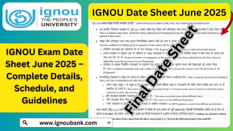 IGNOU Exam Date Sheet June 2025 – Complete Details, Schedule, and Guidelines