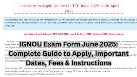 IGNOU Exam Form June 2025: Complete Guide to Apply, Important Dates, Fees & Instructions