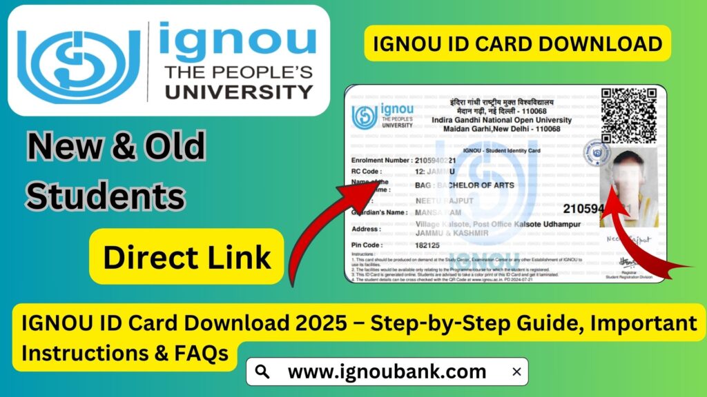 IGNOU ID Card Download 2025 – Step-by-Step Guide, Important Instructions & FAQs