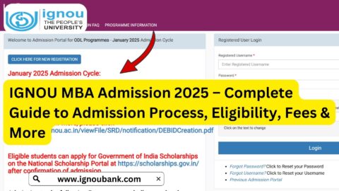 IGNOU MBA Admission 2025 – Complete Guide to Admission Process, Eligibility, Fees & More