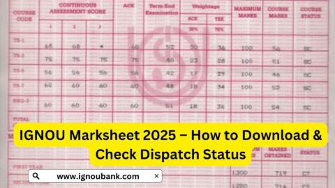 IGNOU Marksheet 2025 – How to Download & Check Dispatch Status