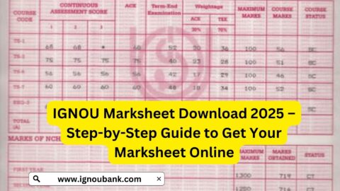 IGNOU Marksheet Download 2025 – Step-by-Step Guide to Get Your Marksheet Online