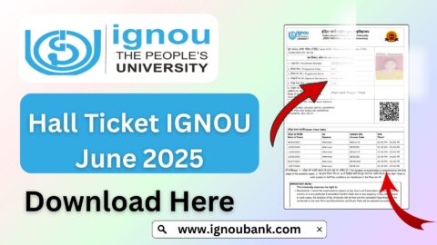 Hall Ticket IGNOU June 2025: Download Your Admit Card, Check Instructions, and Know More