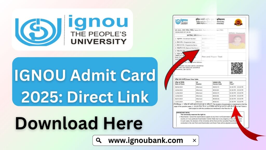 IGNOU Admit Card 2025: Download Hall Ticket for June & December Term-End Exams