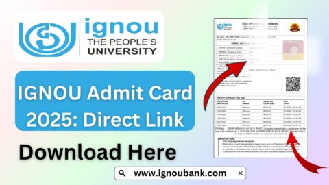 IGNOU Admit Card 2025: Download Hall Ticket for June & December Term-End Exams