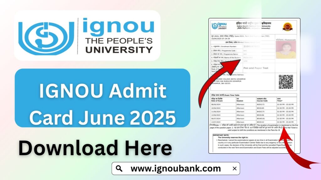 IGNOU Admit Card June 2025 – Complete Guide for Students