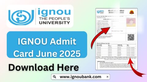 IGNOU Admit Card June 2025 – Complete Guide for Students