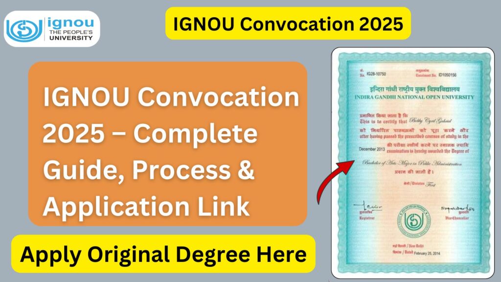 IGNOU Convocation 2025 – Complete Guide, Process & Application Link