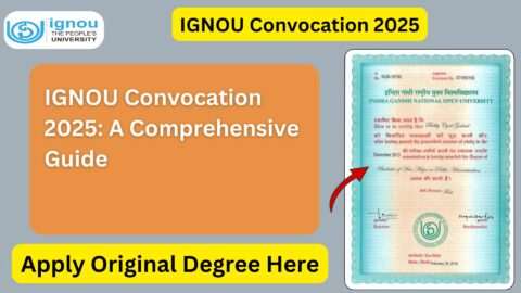 IGNOU Convocation 2025: A Comprehensive Guide