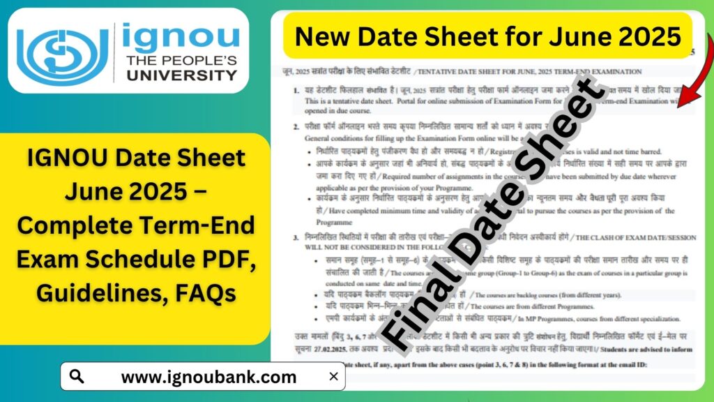 IGNOU Date Sheet June 2025 – Complete Term-End Exam Schedule PDF, Guidelines, FAQs