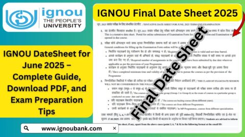 IGNOU DateSheet for June 2025 – Complete Guide, Download PDF, and Exam Preparation Tips