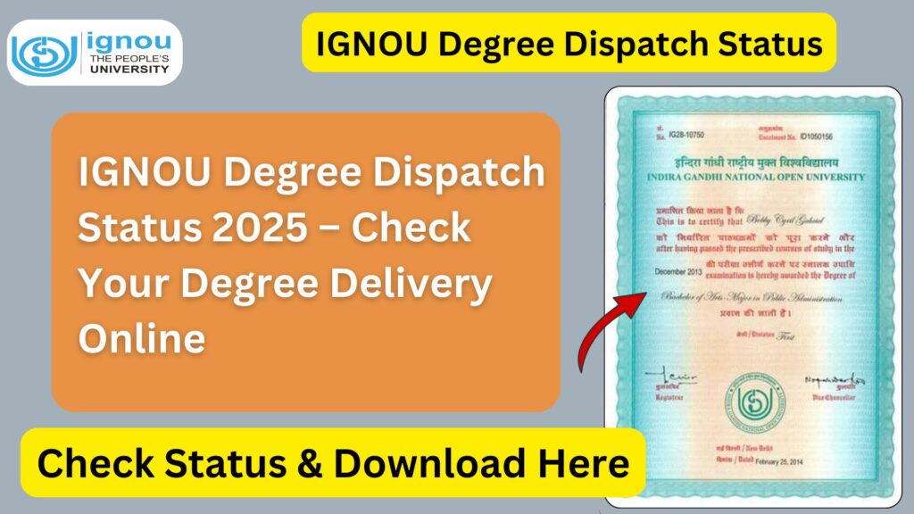 IGNOU Degree Dispatch Status 2025 – Check Your Degree Delivery Online 1 IGNOU Degree Dispatch Status 2025 – Check Your Degree Delivery Online