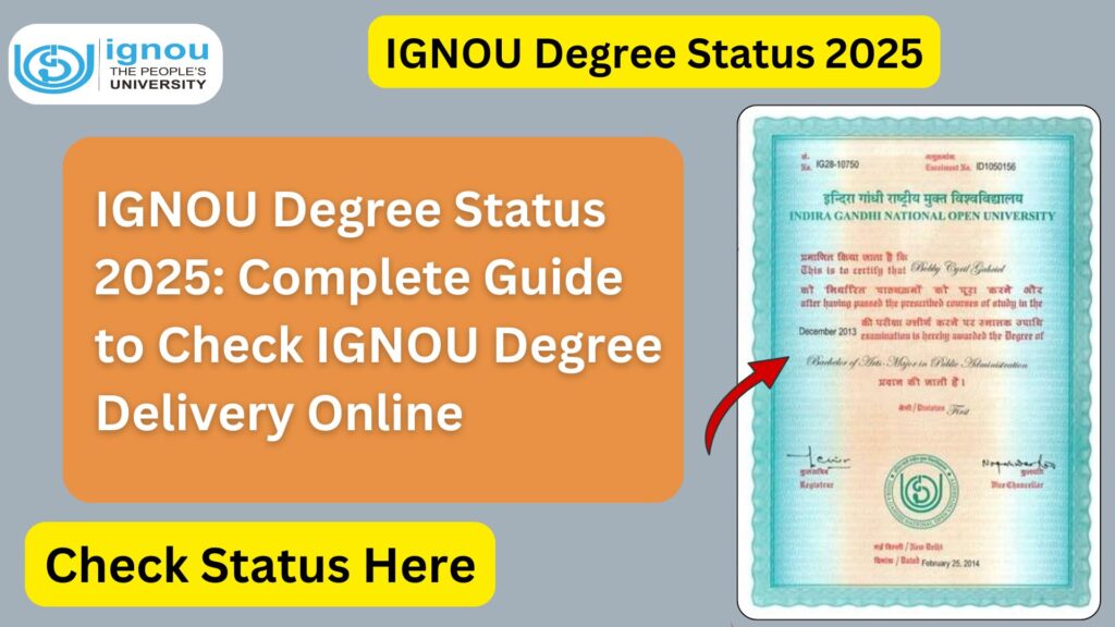 IGNOU Degree Status 2025: Complete Guide to Check IGNOU Degree Delivery Online