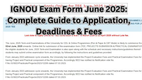 IGNOU Exam Form June 2025: Complete Guide to Application, Deadlines & Fees