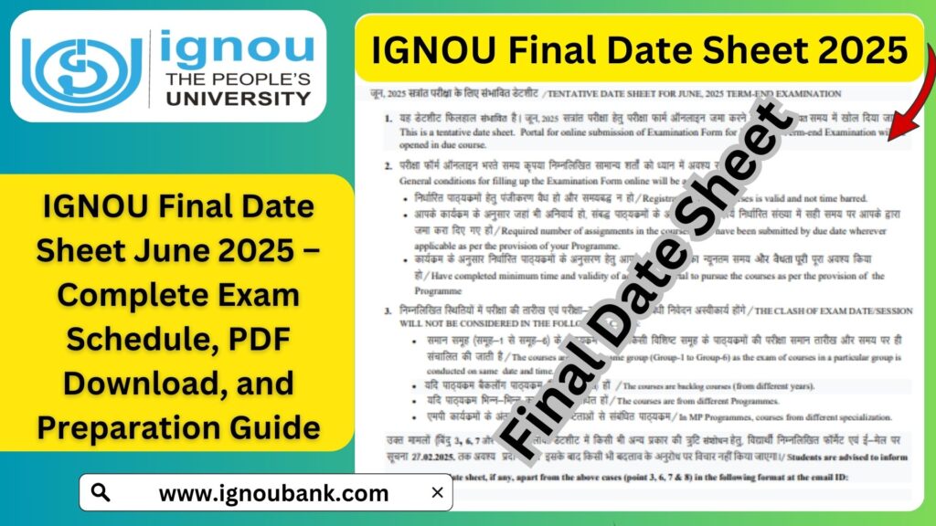 IGNOU Final Date Sheet June 2025 – Complete Exam Schedule, PDF Download, and Preparation Guide