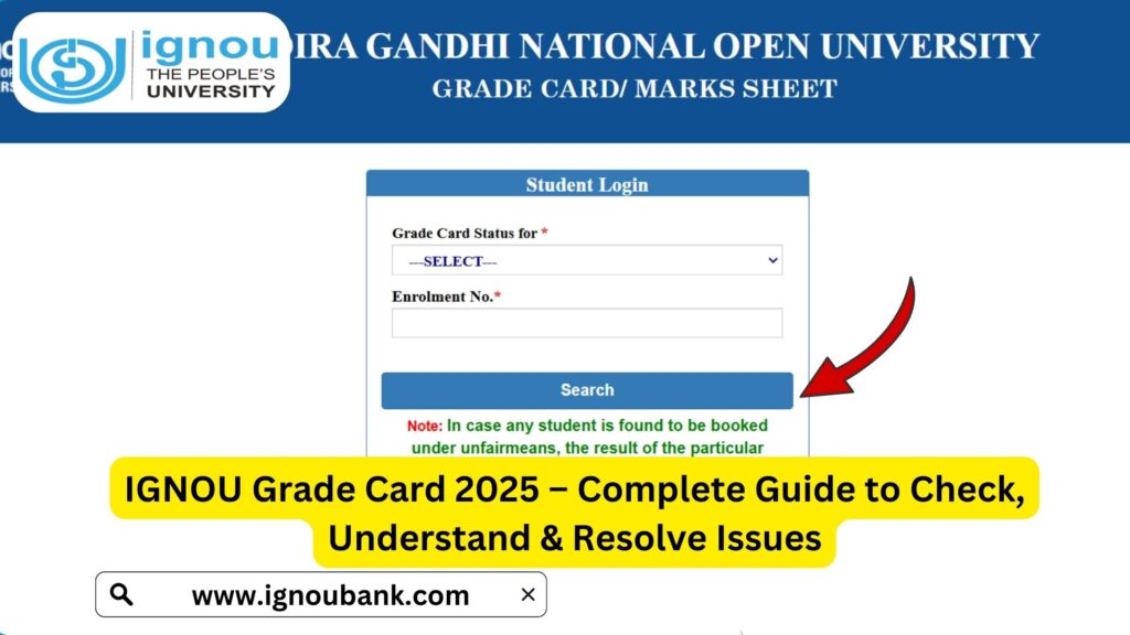 IGNOU Grade Card 2025 – Complete Guide to Check, Understand & Resolve Issues