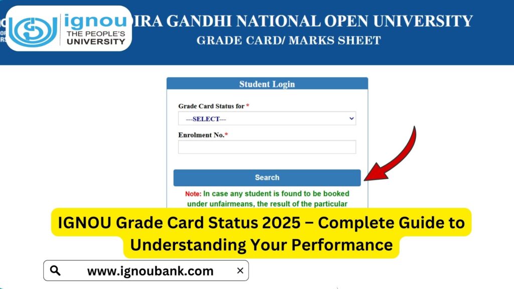IGNOU Grade Card Status 2025 – Complete Guide to Understanding Your Performance 1 IGNOU Grade Card Status 2025 – Complete Guide to Understanding Your Performance