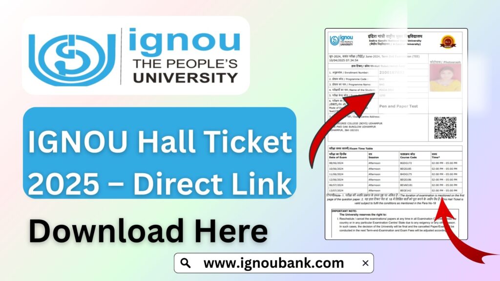 IGNOU Hall Ticket 2025 – Direct Download Link, Guidelines, and Full Process