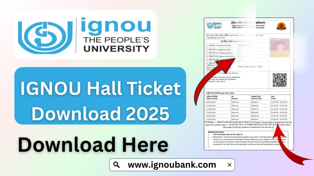 IGNOU Hall Ticket Download 2025 – Step-by-Step Guide to Access Your Admit Card